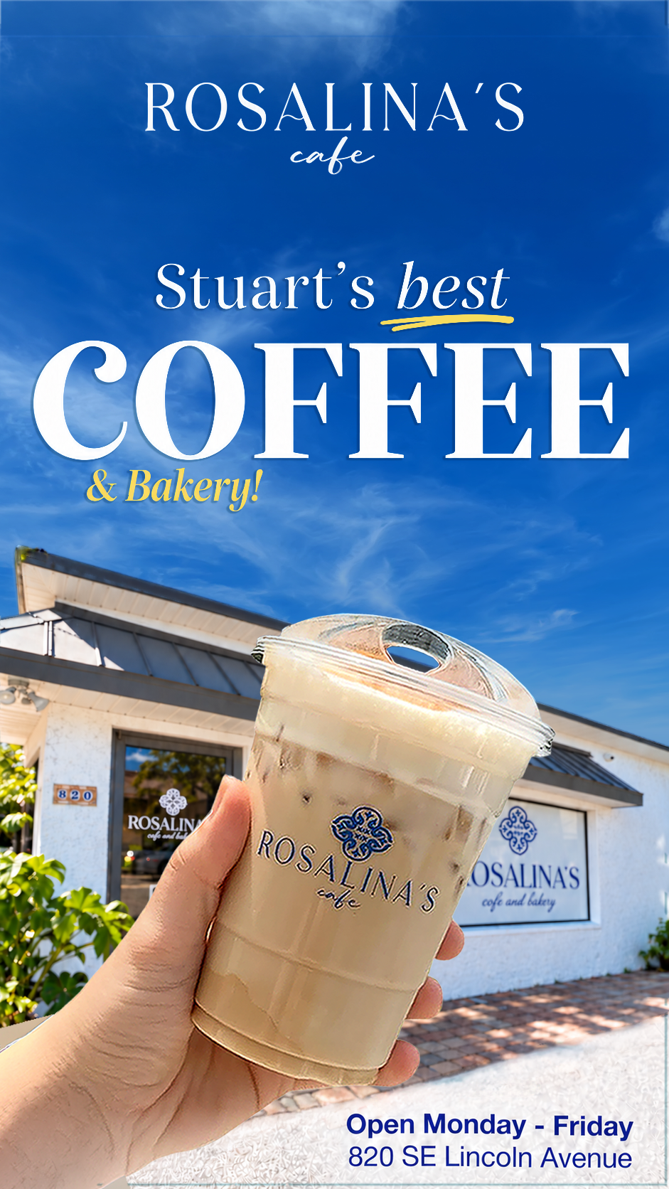 Rosalina’s Café coffee and bakery promotional ad showing iced coffee in front of café